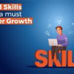 6 Critical Life Skills That Are A Must For Career Growth